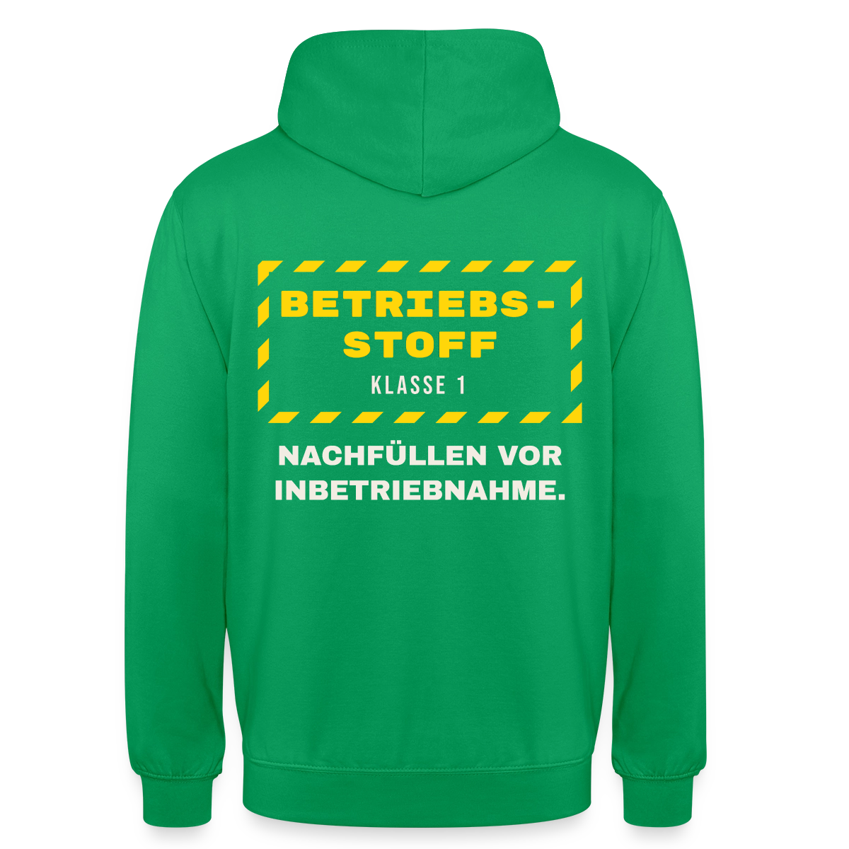 "Betriebsstoff Klasse 1. Nachfüllen vor Inbetriebnahme." Motiv-Hoodie unisex, Farbe Kelly Green
