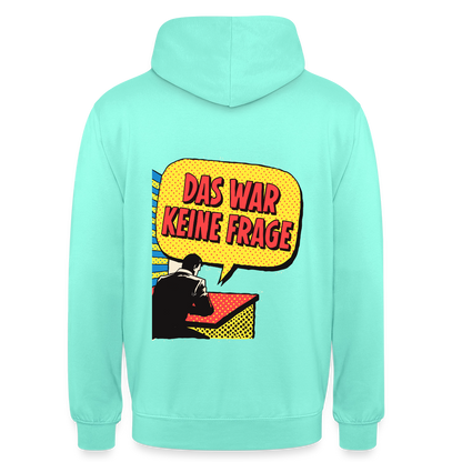 "Das war keine Frage. Popart-Motiv" Motiv-Hoodie unisex, Farbe Mint