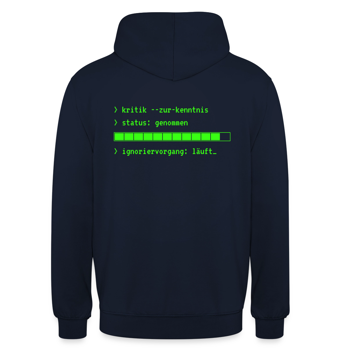 Kritik zur Kenntnis genommen. Terminal-Motiv Motiv-Hoodie unisex, Farbe Navy