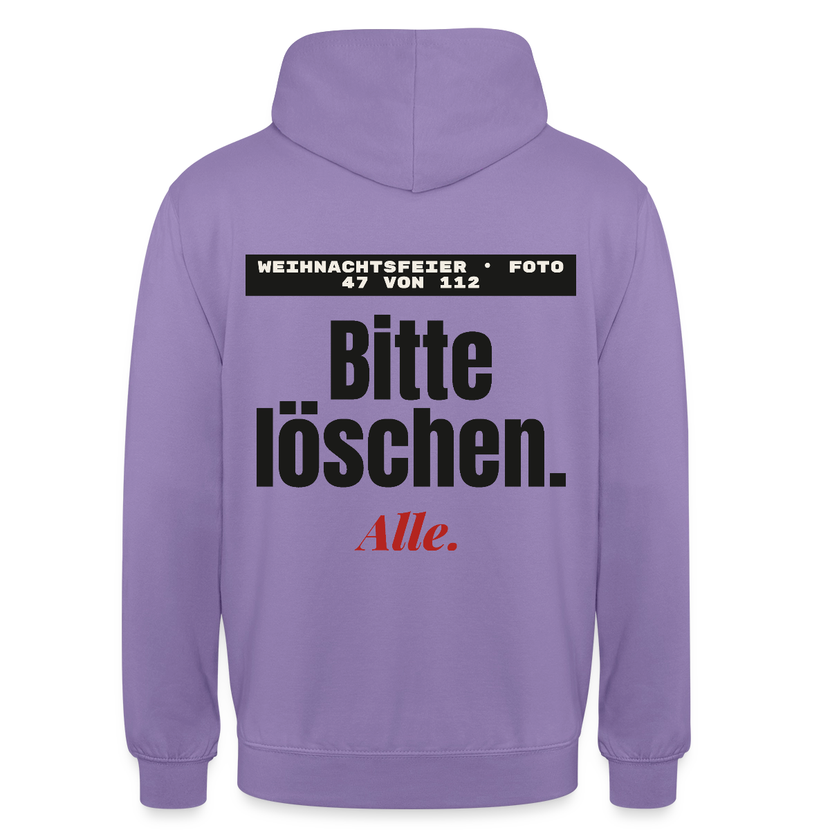 "Weihnachtsfeier, Foto 47 von 112: bitte löschen. Alle." Motiv-Hoodie unisex, Farbe Lavendel