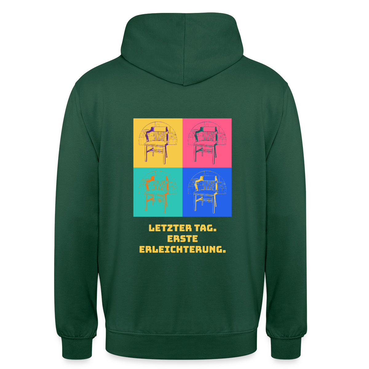 "Letzter Tag. Erste Erleichterung. Popart-Motiv" Motiv-Hoodie unisex, Farbe Flaschengrün