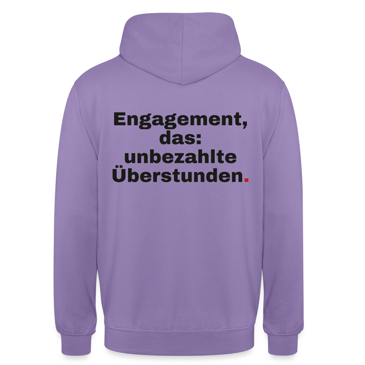 "Engagement, das: unbezahlte Überstunden." Motiv-Hoodie unisex, Farbe Lavendel