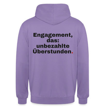 "Engagement, das: unbezahlte Überstunden." Motiv-Hoodie unisex, Farbe Lavendel