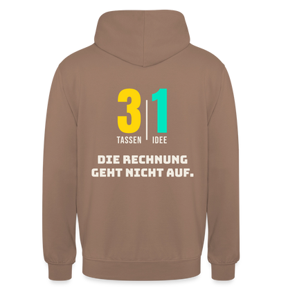 "3 Tassen, 1 Idee. Die Rechnung geht nicht auf." Motiv-Hoodie unisex, Farbe Mokka