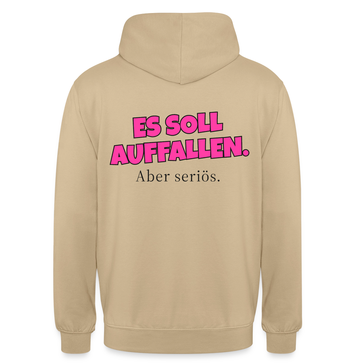 Es soll auffallen. Aber seriös. Motiv-Hoodie unisex, Farbe Beige
