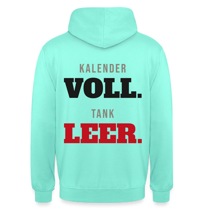 "Kalender voll. Tank leer." Motiv-Hoodie unisex, Farbe Mint