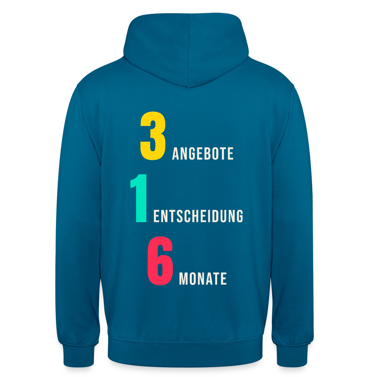 "3 Angebote. 1 Entscheidung. 6 Monate." Motiv-Hoodie unisex, Farbe Tiefseeblau
