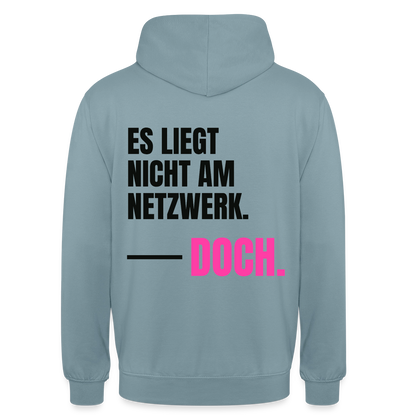 Es liegt nicht am Netzwerk. Doch. Motiv-Hoodie unisex, Farbe Nebelblau