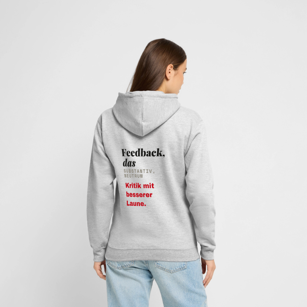 "Feedback, das: Kritik mit besserer Laune." Motiv-Hoodie unisex, Farbe Hellgrau meliert