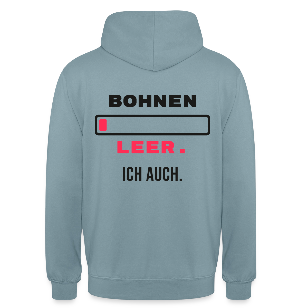 "Bohnen leer. Ich auch." Motiv-Hoodie unisex, Farbe Nebelblau