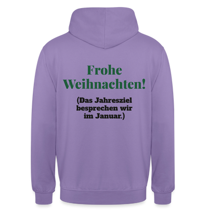 "Frohe Weihnachten! Das Jahresziel besprechen wir im Januar." Motiv-Hoodie unisex, Farbe Lavendel