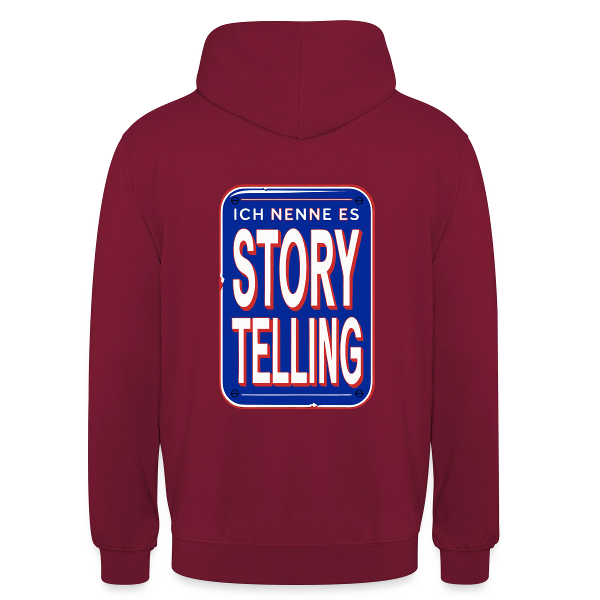 Ich nenne es Storytelling. Motiv-Hoodie unisex, Farbe Bordeaux