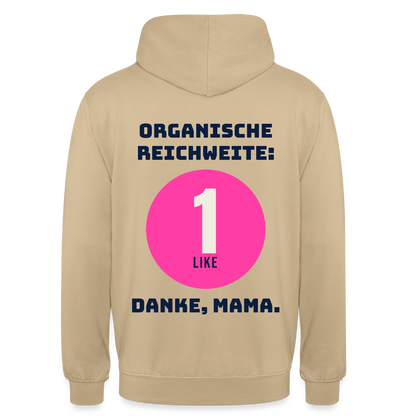 Organische Reichweite: 1 Like. Danke, Mama. Motiv-Hoodie unisex, Farbe Beige