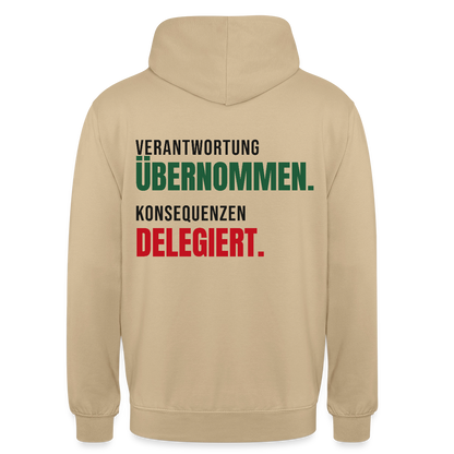 Verantwortung übernommen. Konsequenzen delegiert. Motiv-Hoodie unisex, Farbe Beige