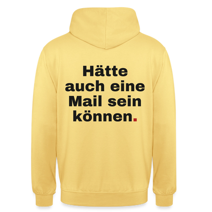 Hätte auch eine Mail sein können. Grotesk-Motiv Motiv-Hoodie unisex, Farbe Zitronengelb