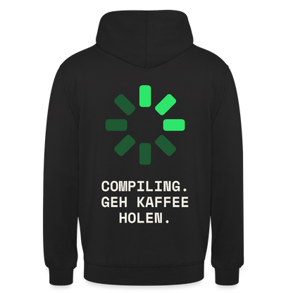 Compiling. Geh Kaffee holen. Motiv-Hoodie unisex, Farbe Schwarz