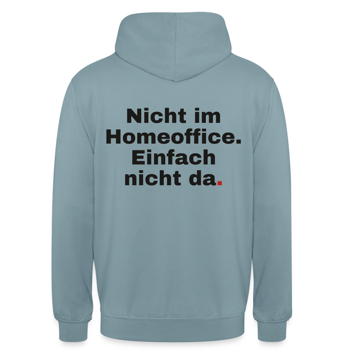 Einfach nicht da Motiv-Hoodie unisex, Farbe Nebelblau