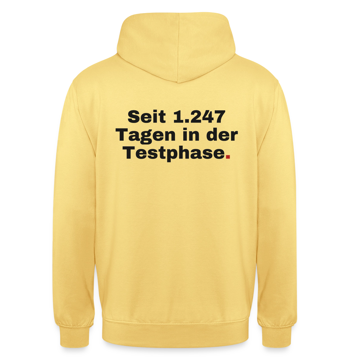 "Seit 1.247 Tagen in der Testphase." Motiv-Hoodie unisex, Farbe Zitronengelb