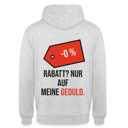 Rabatt? Nur auf meine Geduld. Motiv-Hoodie unisex, Farbe Hellgrau meliert