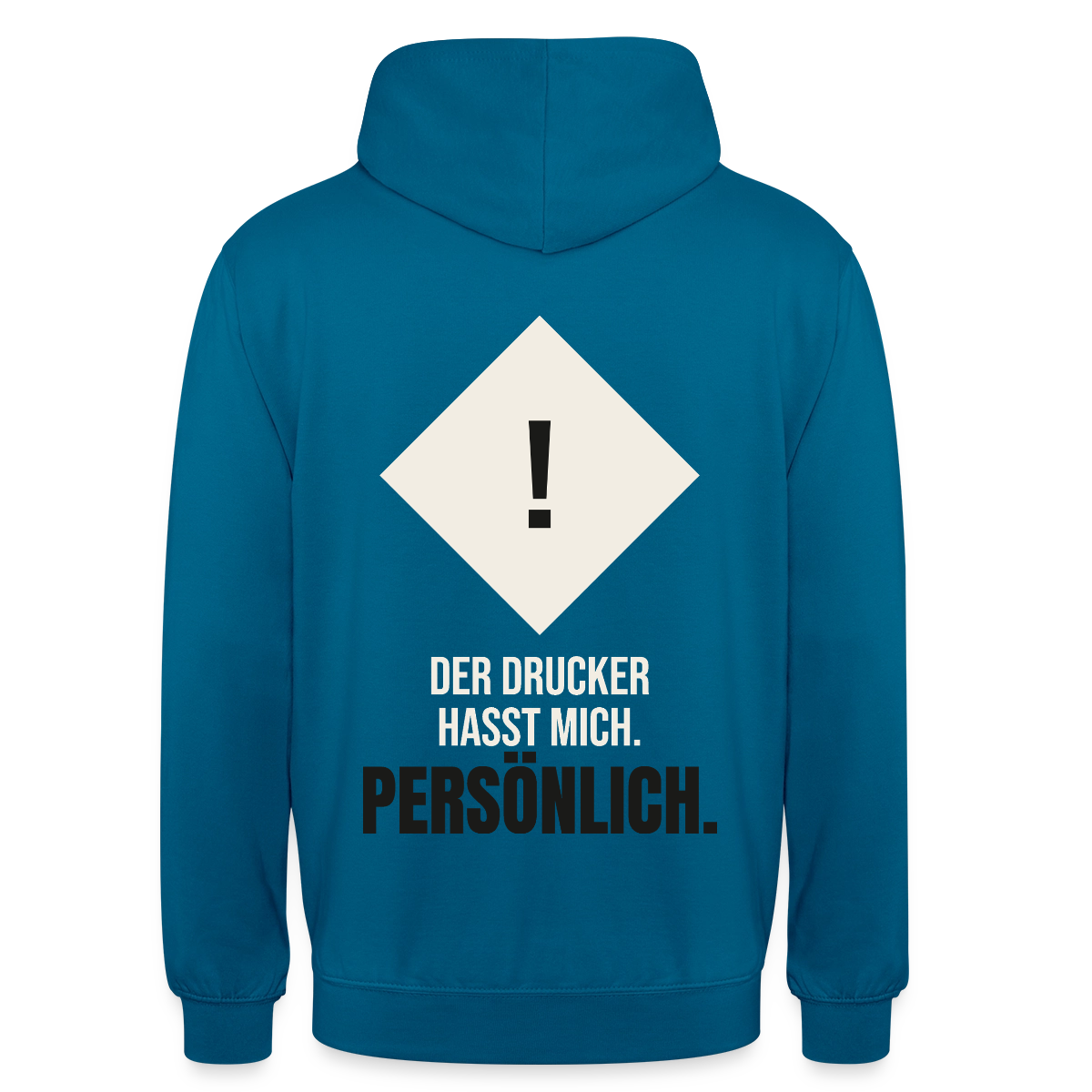 "Der Drucker hasst mich. Persönlich." Motiv-Hoodie unisex, Farbe Tiefseeblau