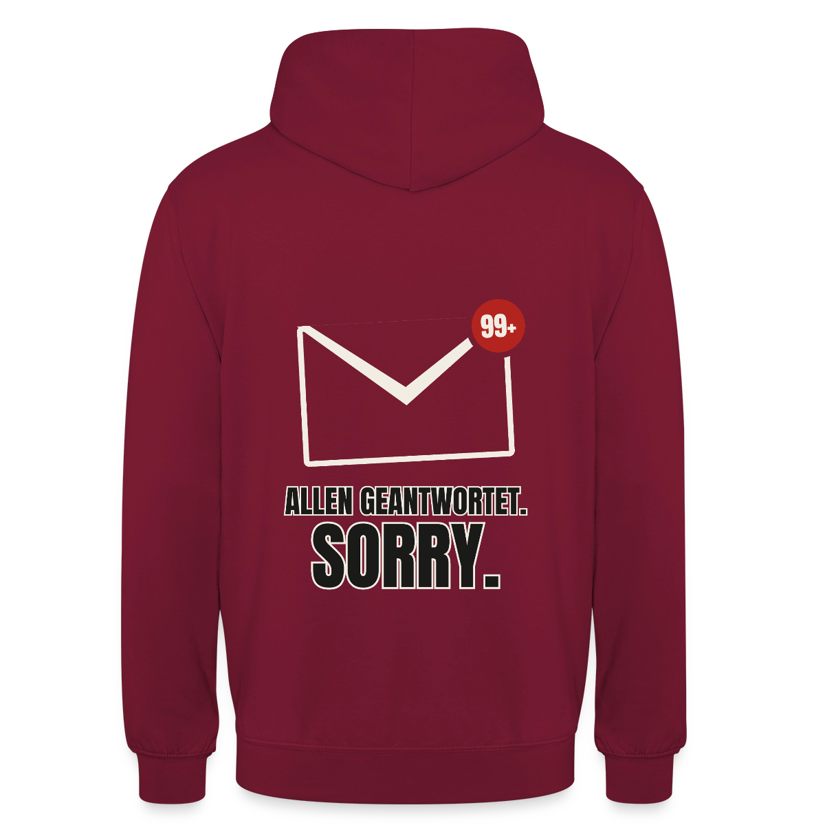 "Allen geantwortet. Sorry." Motiv-Hoodie unisex, Farbe Bordeaux