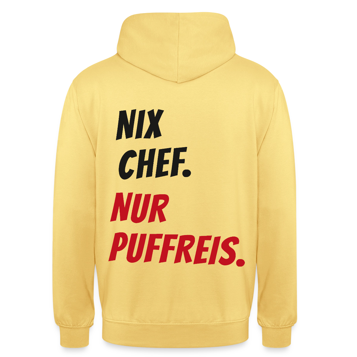 "Nix Chef. Nur Puffreis." Motiv-Hoodie unisex, Farbe Zitronengelb