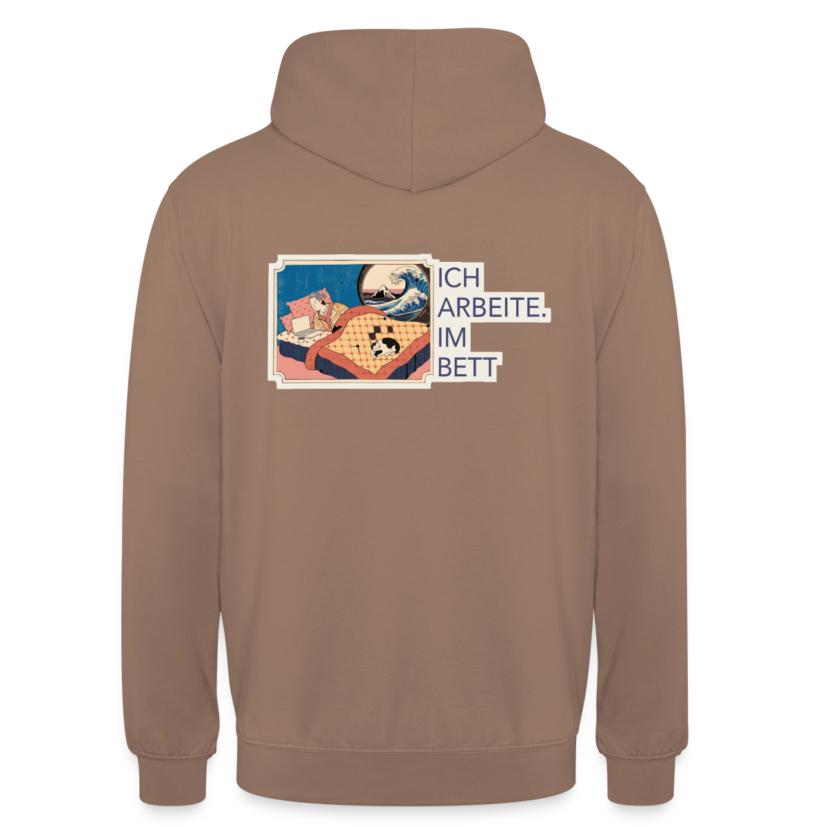Ich arbeite. Im Bett. Motiv-Hoodie unisex, Farbe Mokka