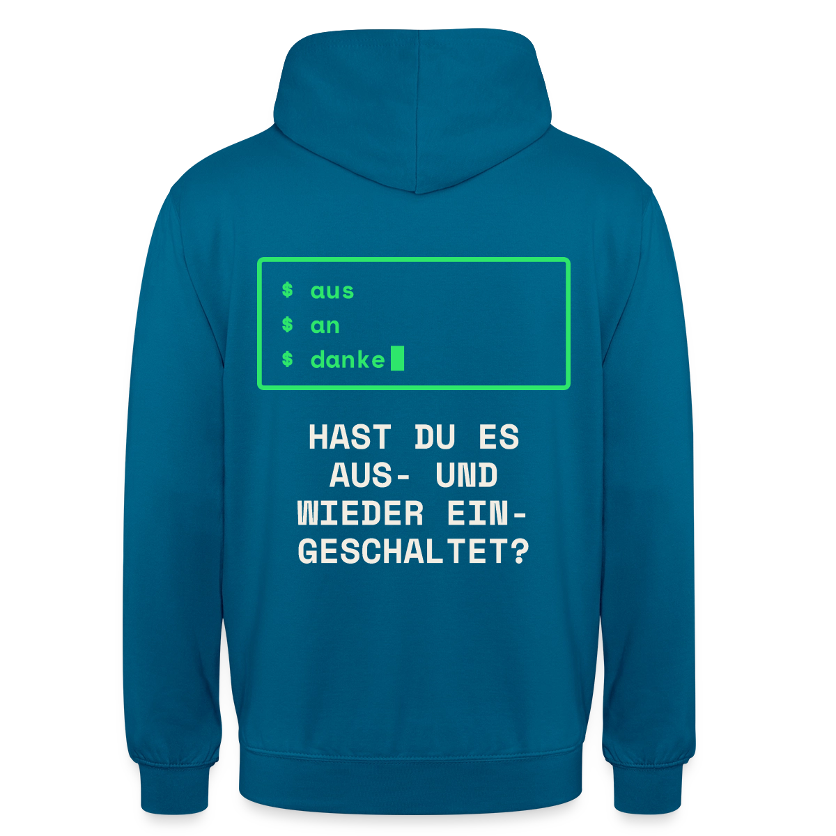 Hast du es aus- und wieder eingeschaltet? Motiv-Hoodie unisex, Farbe Tiefseeblau