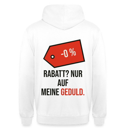 Rabatt? Nur auf meine Geduld. Motiv-Hoodie unisex, Farbe Weiß