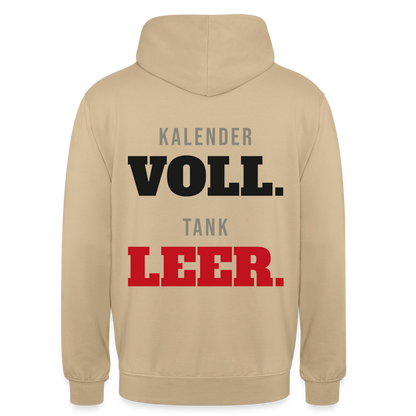"Kalender voll. Tank leer." Motiv-Hoodie unisex, Farbe Beige