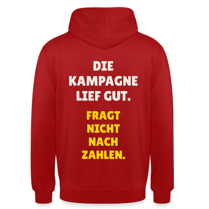 Die Kampagne lief gut. Fragt nicht nach Zahlen. Motiv-Hoodie unisex, Farbe Rot