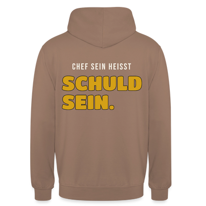 Chef sein heißt schuld sein. Motiv-Hoodie unisex, Farbe Mokka