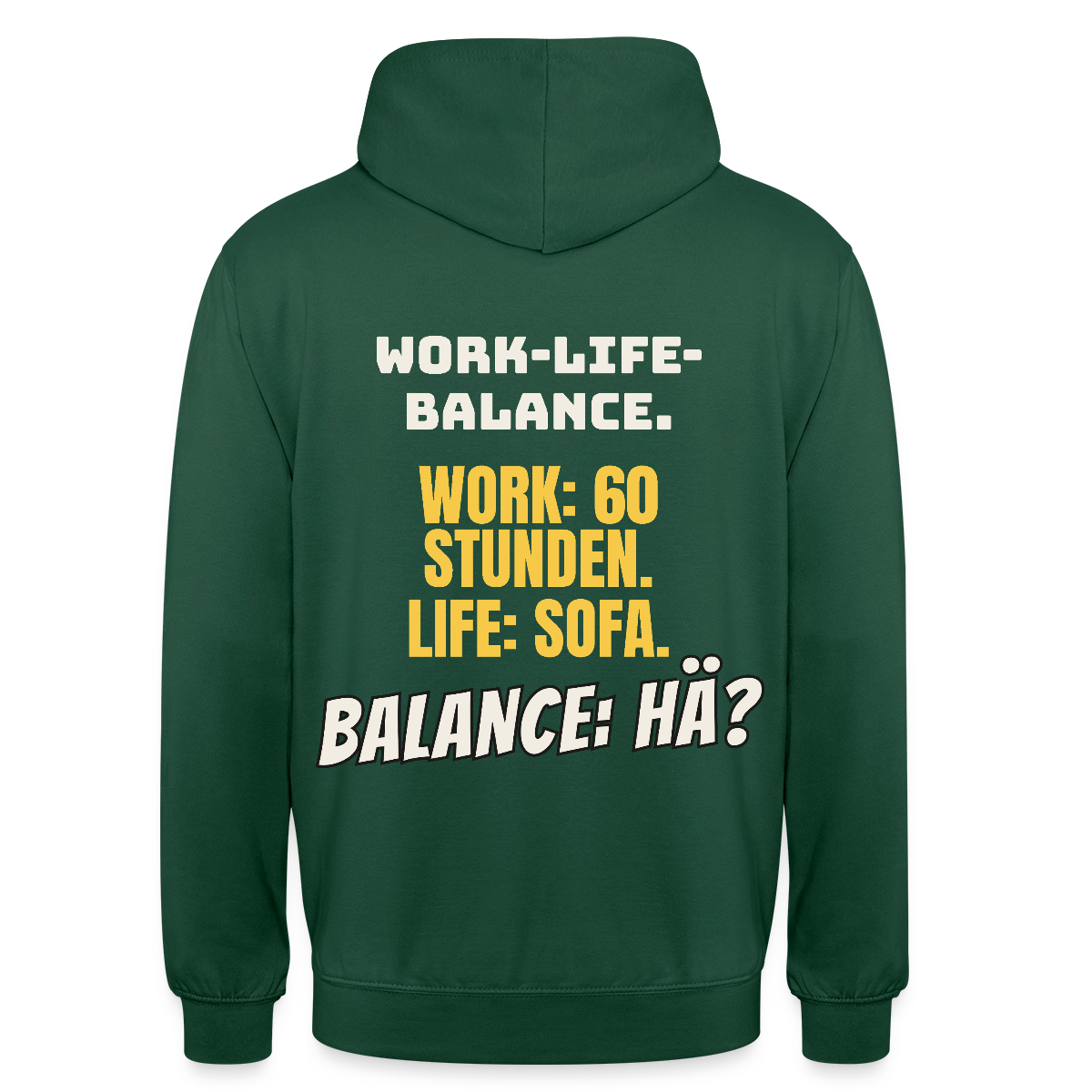 Balance: hä? Motiv-Hoodie unisex, Farbe Flaschengrün