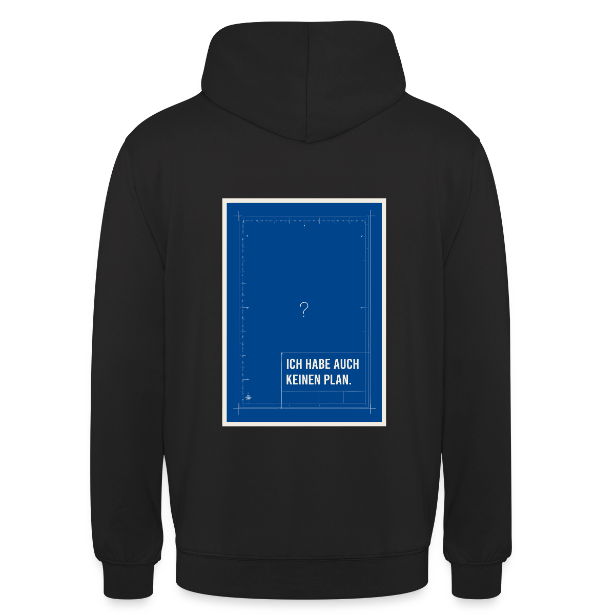 Ich habe auch keinen Plan. Motiv-Hoodie unisex, Farbe Schwarz