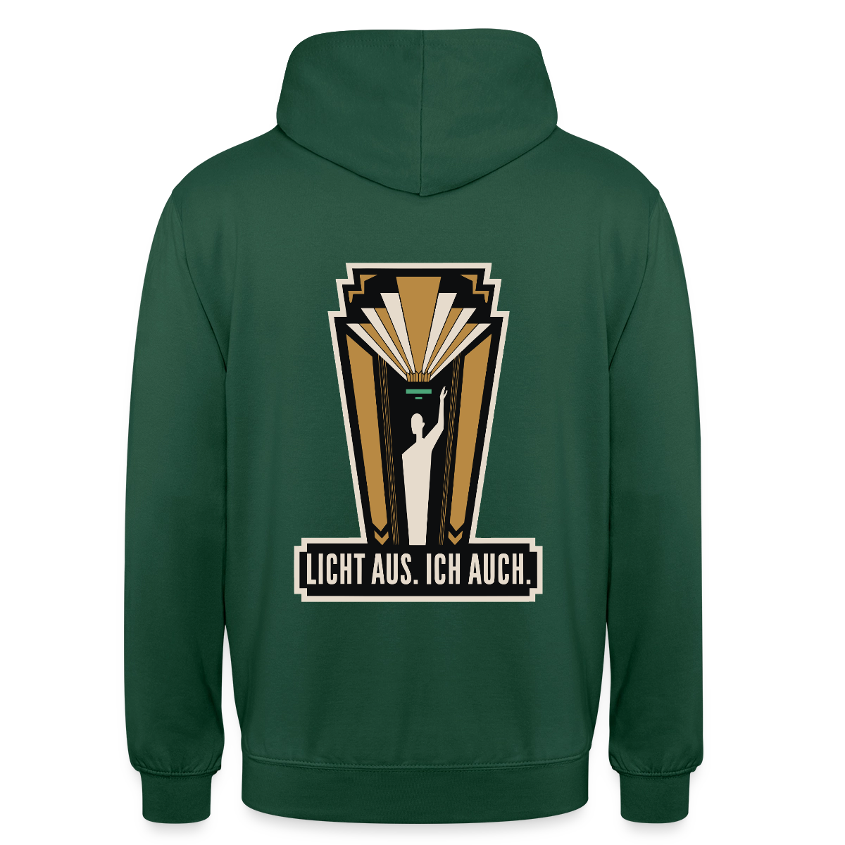 "Licht aus. Ich auch. Art-déco-Motiv" Motiv-Hoodie unisex, Farbe Flaschengrün