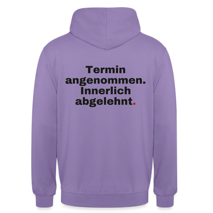 "Termin angenommen. Innerlich abgelehnt." Motiv-Hoodie unisex, Farbe Lavendel