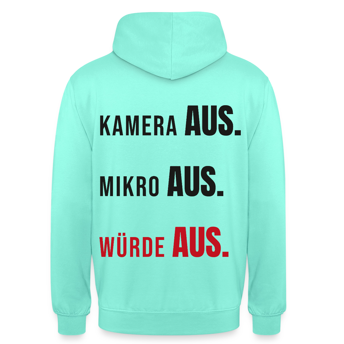 Kamera aus, Würde aus Motiv-Hoodie unisex, Farbe Mint