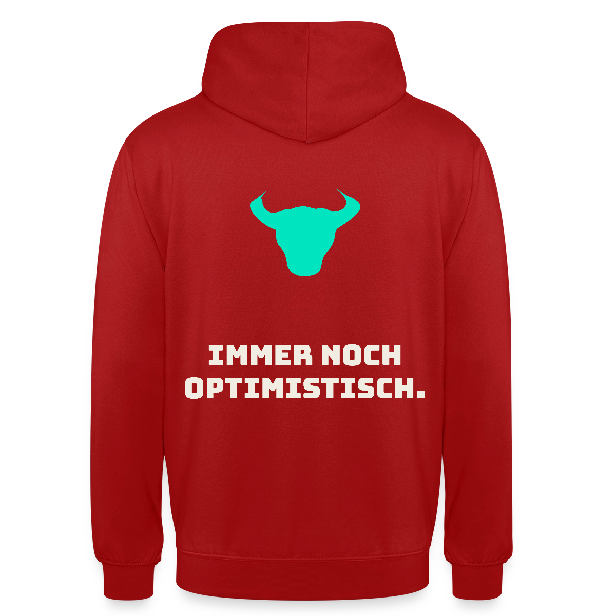 Immer noch optimistisch. Motiv-Hoodie unisex, Farbe Rot
