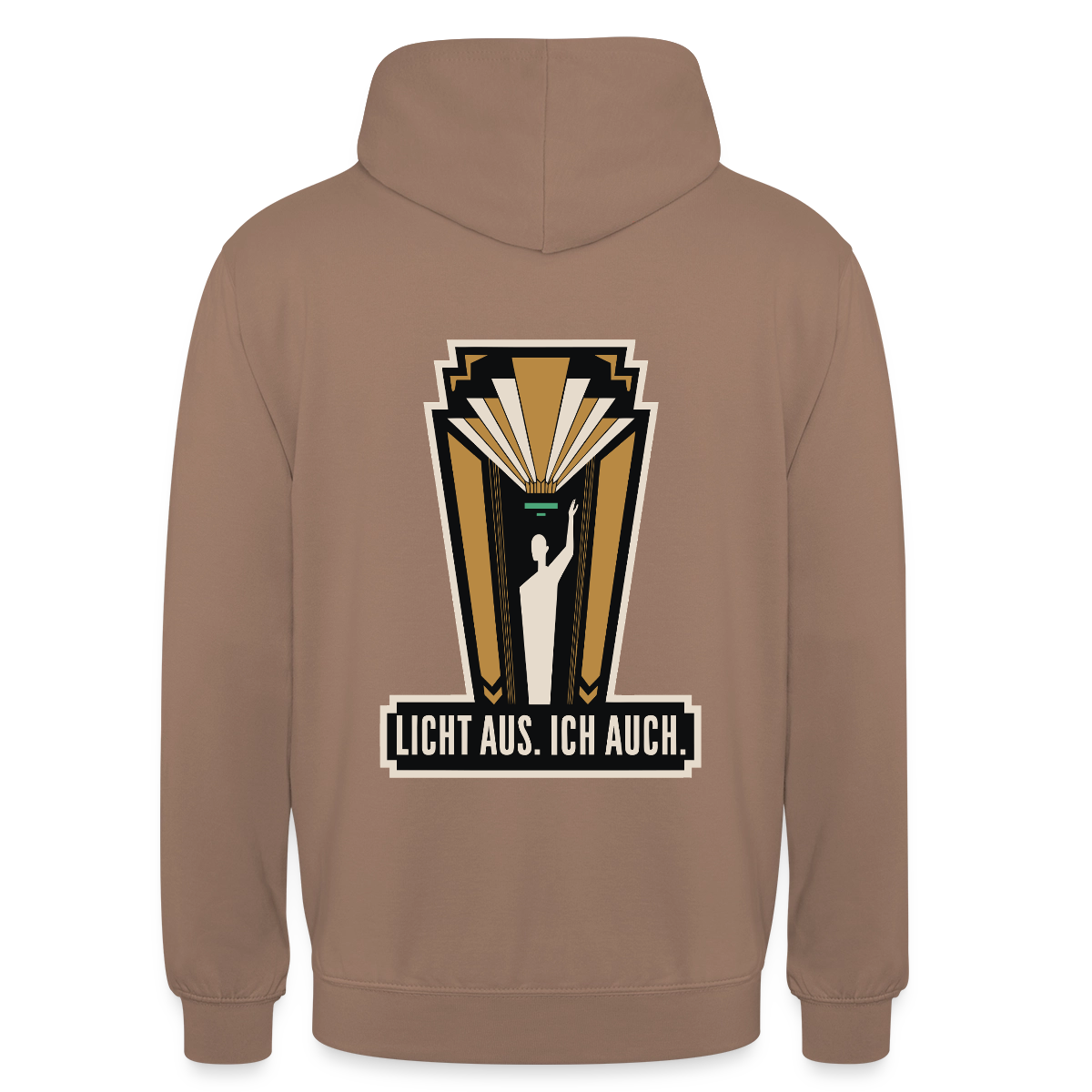 "Licht aus. Ich auch. Art-déco-Motiv" Motiv-Hoodie unisex, Farbe Mokka