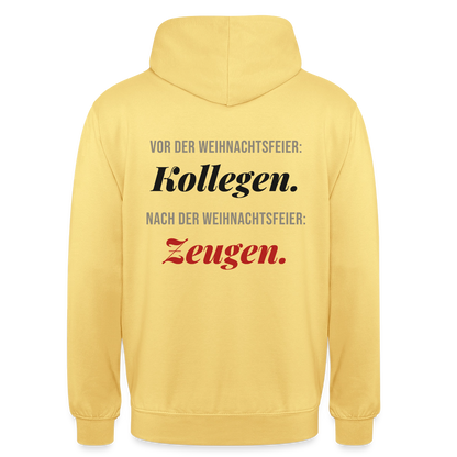 "Vor der Weihnachtsfeier: Kollegen. Nach der Weihnachtsfeier: Zeugen." Motiv-Hoodie unisex, Farbe Zitronengelb