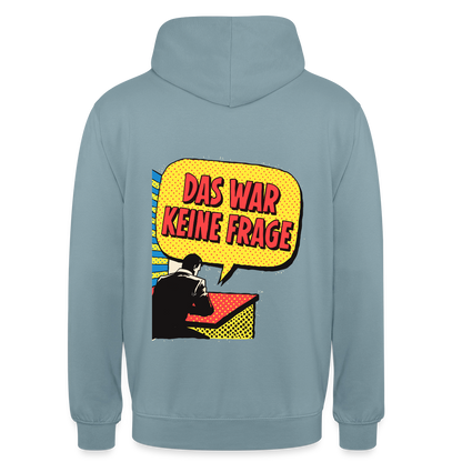 "Das war keine Frage. Popart-Motiv" Motiv-Hoodie unisex, Farbe Nebelblau