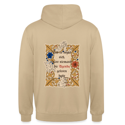 "Und es begab sich, dass niemand die Agenda gelesen hatte. Buchmalerei-Motiv" Motiv-Hoodie unisex, Farbe Beige