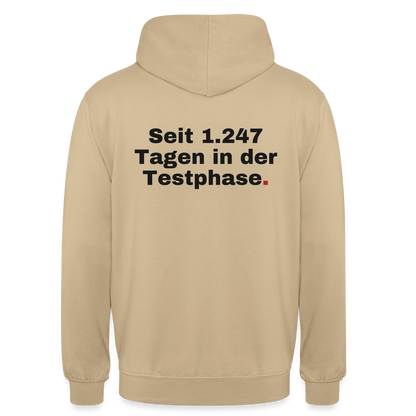 "Seit 1.247 Tagen in der Testphase." Motiv-Hoodie unisex, Farbe Beige