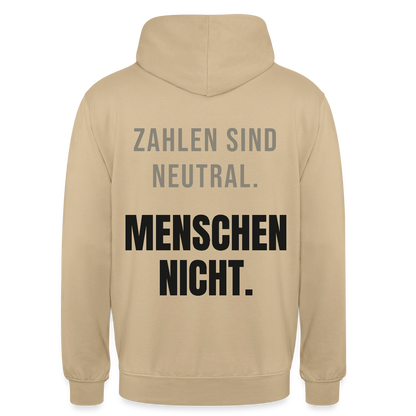 "Zahlen sind neutral. Menschen nicht." Motiv-Hoodie unisex, Farbe Beige