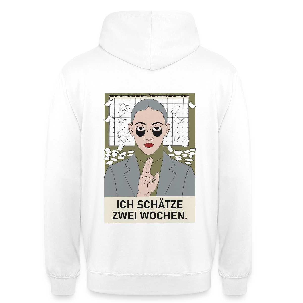 Ich schätze zwei Wochen. Porträt-Motiv Motiv-Hoodie unisex, Farbe Weiß