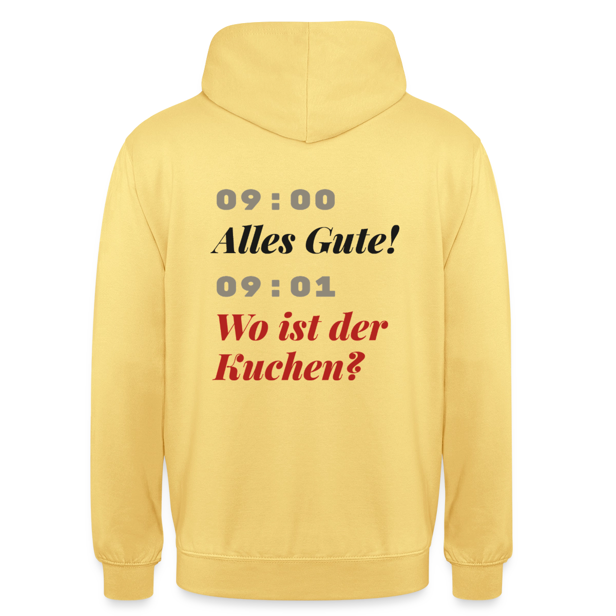 "09:00 Alles Gute! 09:01 Wo ist der Kuchen?" Motiv-Hoodie unisex, Farbe Zitronengelb