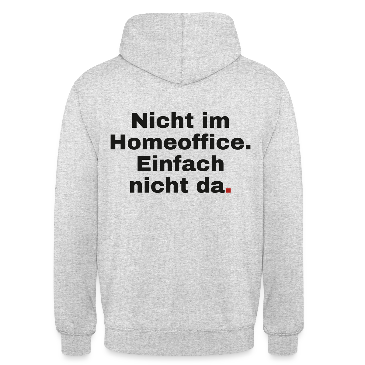 Einfach nicht da Motiv-Hoodie unisex, Farbe Hellgrau meliert
