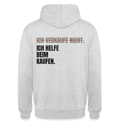 Ich verkaufe nicht. Ich helfe beim Kaufen. Motiv-Hoodie unisex, Farbe Hellgrau meliert