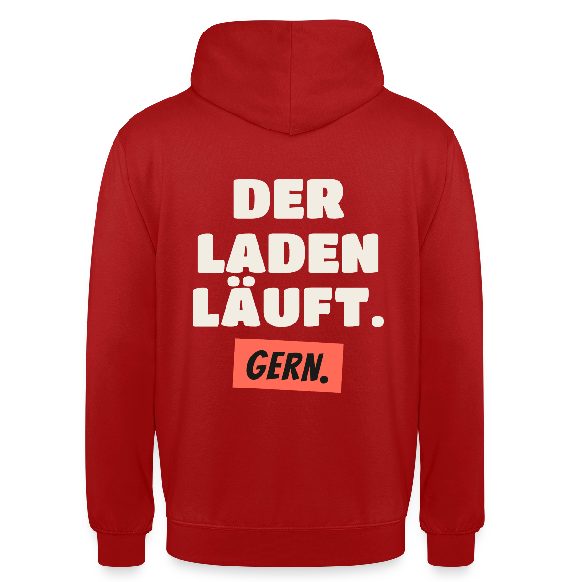 Der Laden läuft. Gern. Motiv-Hoodie unisex, Farbe Rot