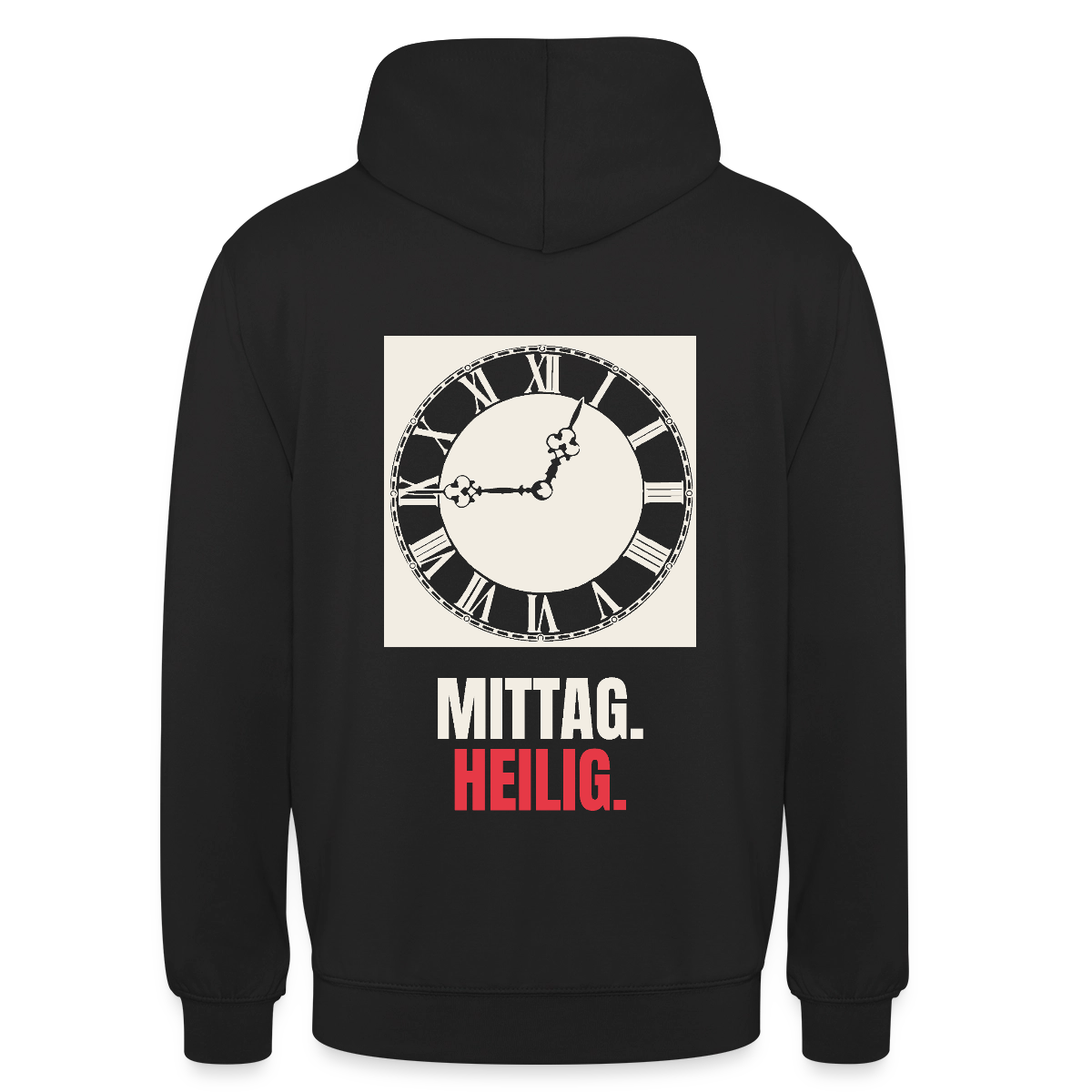"Mittag. Heilig." Motiv-Hoodie unisex, Farbe Schwarz